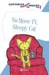 NO MORE TV, SLEEPY CAT. NIVEL 1