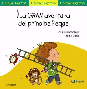 GRAN AVENTURA DEL PRÍNCIPE PEQUE, LA (CHIQUICUENTO 44)