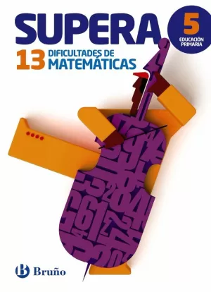 SUPERA 13 DIFICULTADES MATEMÁTICAS 5EP