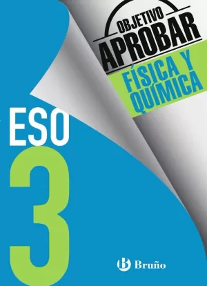 OBJETIVO APROBAR FÍSICA Y QUÍMICA 3ESO