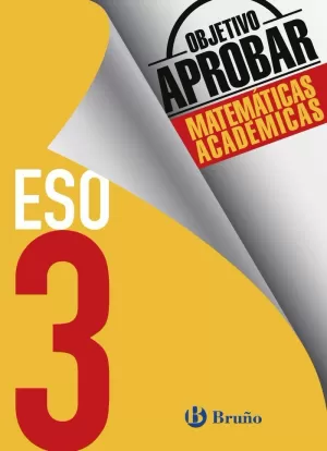 OBJETIVO APROBAR MATEMÁTICAS ACADÉMICAS 3ESO