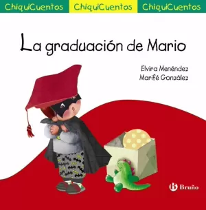 GRADUACIÓN DE MARIO, LA (CHIQUICUENTO 52)