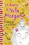 DIARIO DE NELA MORGAN: PROBLEMAS Y GRITITOS