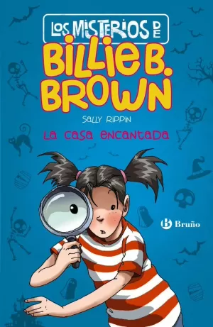 MISTERIOS DE BILLIE B. BROWN 1 LA CASA ENCANTADA