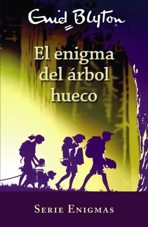 ENIGMA DEL ÁRBOL HUECO (SERIE ENIGMAS, 4)