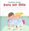 CUENTOS CORTOS PARA SER FELIZ