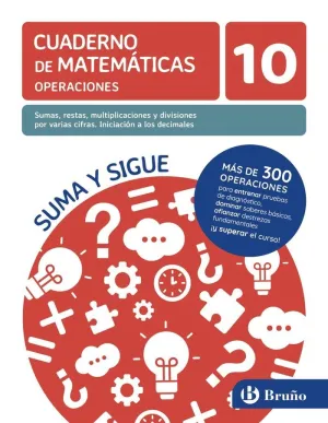CUADERNO MATEMATICAS 10 SUMAS, RESTAS, MULTIPLICACIONES Y DIVISIONES POR VARIAS CIFRAS CALCULO