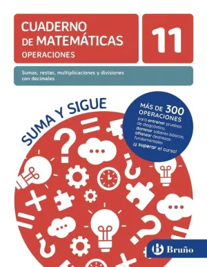 CUAD MATEMATICAS 11 SUMAS, RESTAS, MULTIPLICACIONES Y DIVISIONES CON DECIMALES