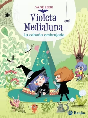 VIOLETA MEDIALUNA 2 LA CABAÑA EMBRUJADA