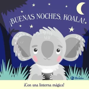BUENAS NOCHES, KOALA! (CON LINTERNA CARTON)