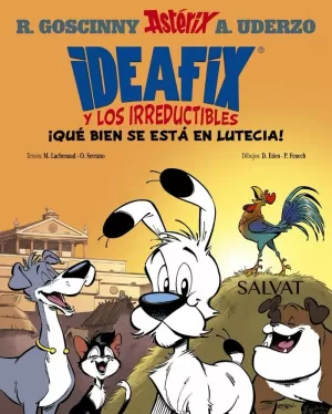IDEAFIX Y LOS IRREDUCTIBLES 3 ¡QUÉ BIEN SE ESTÁ EN LUTECIA!