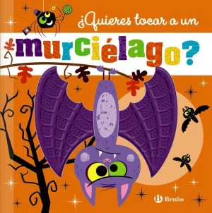 QUIERES TOCAR A UN MURCIÉLAGO