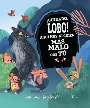CUIDADO, LOBO! AQUÍ HAY ALGUIEN MÁS MALO QUE TÚ