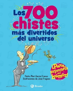700 CHISTES MÁS DIVERTIDOS DEL UNIVERSO