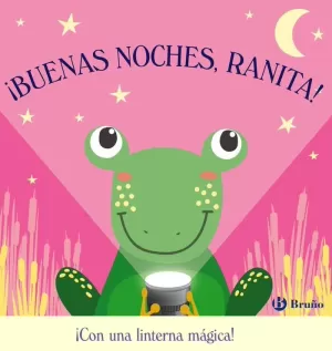 BUENAS NOCHES, RANITA! (CON LINTERNA CARTON)
