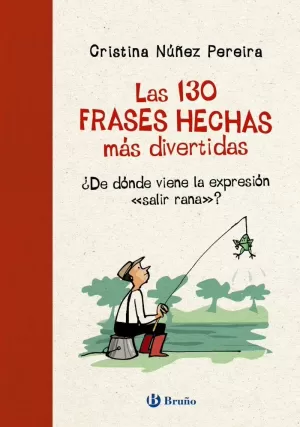 130 FRASES HECHAS MÁS DIVERTIDAS