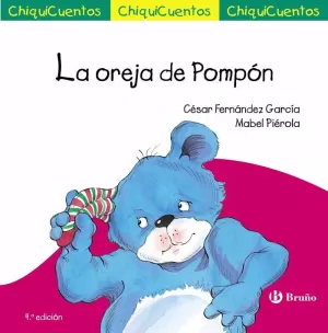 OREJA DE POMPÓN, LA (CHIQUICUENTO 29)