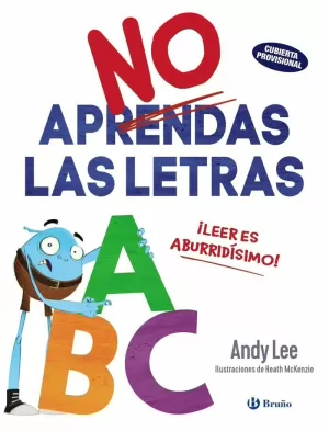 NO APRENDAS LAS LETRAS (4-5 AÑOS)