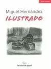 MIGUEL HERNANDEZ ILUSTRADO