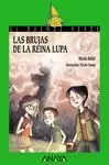 BRUJAS DE LA REINA LUPA. LAS
