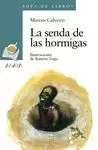 SENDA DE LAS HORMIGAS, LA