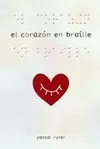 CORAZÓN EN BRAILLE, EL