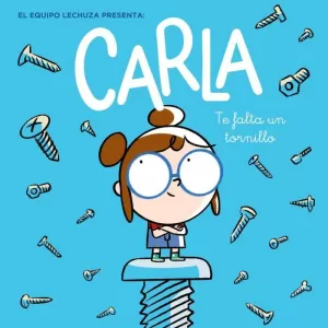 CARLA, TE FALTA UN TORNILLO (MAYUSCULA Y CURSIVA)