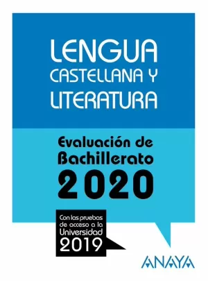 LENGUA CASTELLANA Y LITERATURA EVALUACION BACHILLERATO 2020 (SELECTIVIDAD)