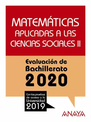 MATEMÁTICAS APLICADAS A LAS CIENCIAS SOCIALES II EVALUACION BACHILLERATO 2020 (SELECTIVIDAD)