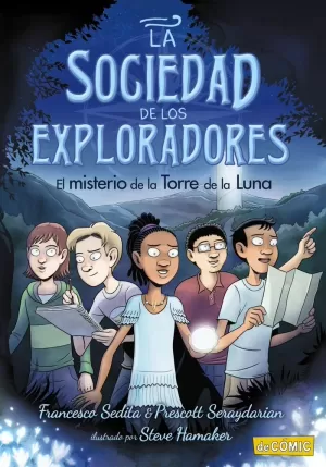 SOCIEDAD DE LOS EXPLORADORES 1 EL MISTERIO DE LA TORRE DE LA LUNA