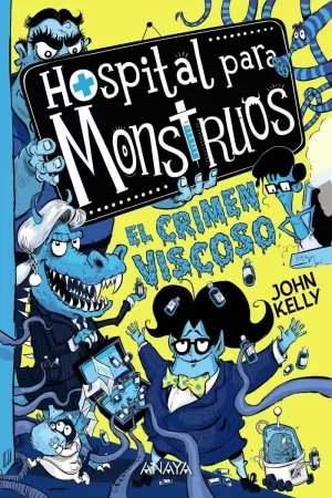 HOSPITAL PARA MONSTRUOS 3 EL CRIMEN VISCOSO