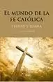 MUNDO DE LA FE CATOLICA, EL