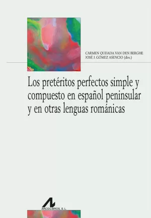 PRETÉRITOS PERFECTOS SIMPLE Y COMPUESTO EN ESPAÑOL PENINSULAR Y EN OTRAS LEN