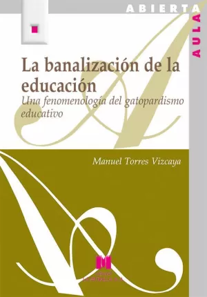BANALIZACIÓN DE LA EDUCACIÓN, LA