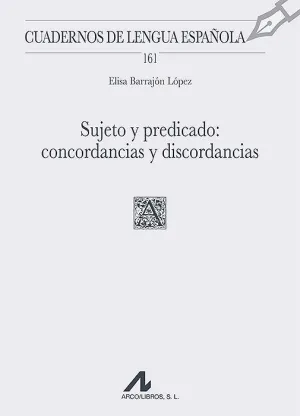 SUJETO Y PREDICADO CONCORDANCIAS Y DISCORDANCIAS