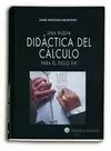 NUEVA DIDACTICA DEL CALCULO PARA EL SIGLO XXI