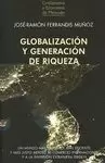 GLOBALIZACION Y GENERACION DE RIQUEZA