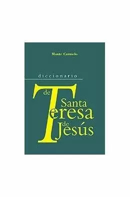DICC. DE SANTA TERESA DE JESUS