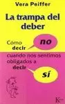 LA TRAMPA DEL DEBER