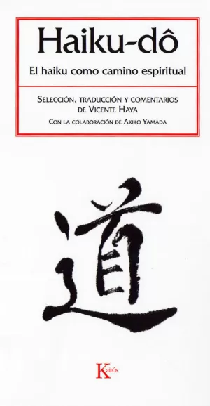 HAIKU-DO. HAIKU COMO CAMINO ESPIRITUAL