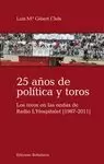 25 AÑOS DE POLÍTICA Y TOROS