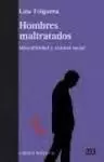 HOMBRES MALTRATADOS