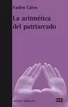 ARITMÉTICA DEL PATRIARCADO, LA
