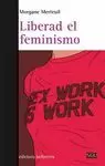 LIBERAD EL FEMINISMO
