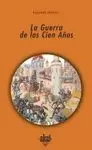 GUERRA DE LOS 100 AÑOS, LA