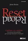 RESET & RELOAD. CAMBIAS O TE CAMBIAN
