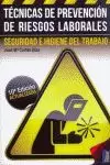TÉCNICAS DE PREVENCIÓN DE RIESGOS LABORALES