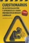 CUESTIONARIOS DE AUTOEVALUACIÓN Y APRENDIZAJE SOBRE PREVENCIÓN DE RIESGOS LABORALES