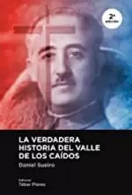 VERDADERA HISTORIA DEL VALLE DE LOS CAIDOS (2ED)