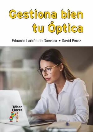 GESTIONA BIEN TU ÓPTICA